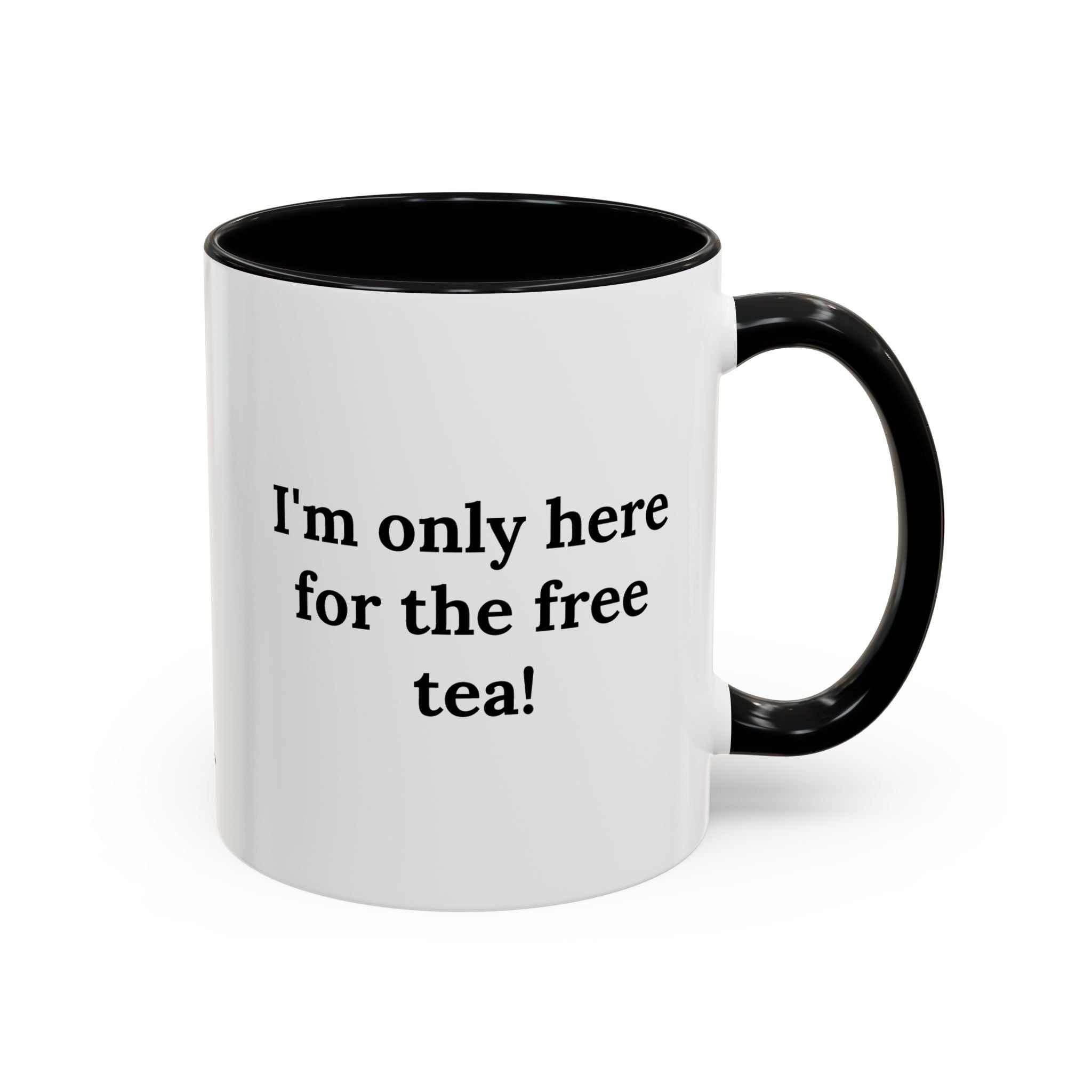 I'm only here...(tea)